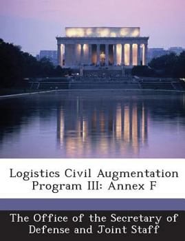 Paperback Logistics Civil Augmentation Program III: Annex F Book