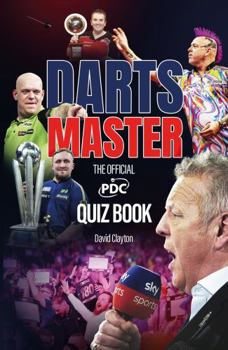 Darts Master : The Official PDC Quiz Book