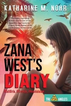 Paperback Zana West's Diary: #CaliGirls, #FirstCar, and #HonoluluLaw Book