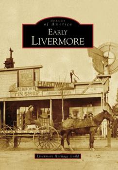Early Livermore - Book  of the Images of America: California