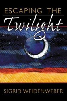 Paperback Escaping the Twilight Book
