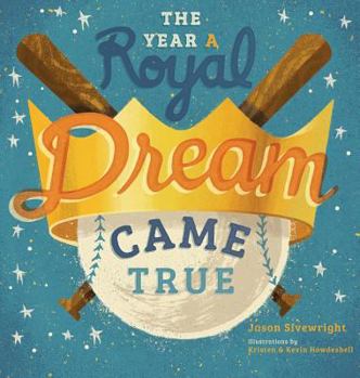 Hardcover The Year A Royal Dream Came True Book