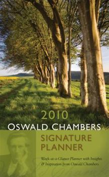 Spiral-bound 2010 Oswald Chambers Signature Planner: Week-At-A-Glance Planner with Insights from Oswald Chambers Book