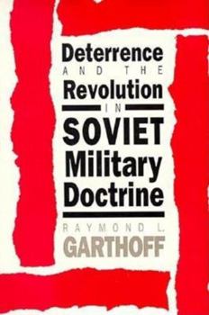 Paperback Deterrence and the Revolution in Soviet Military Doctrine Book