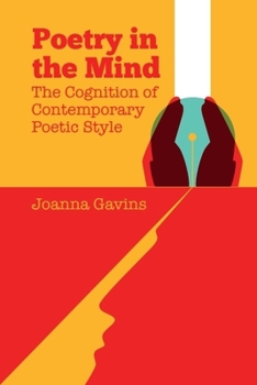 Paperback Poetry in the Mind: The Cognition of Contemporary Poetic Style Book