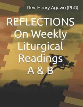 Paperback REFLECTIONS On Daily Liturgical Readings A & B Book