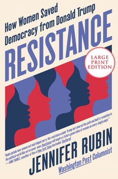 Paperback Resistance: How Women Saved Democracy from Donald Trump [Large Print] Book