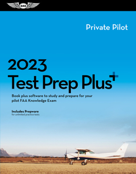 Hardcover 2023 Private Pilot Test Prep Plus: Book Plus Software to Study and Prepare for Your Pilot FAA Knowledge Exam Book