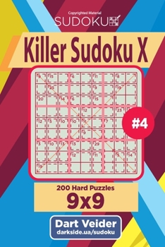 Paperback Killer Sudoku X - 200 Hard Puzzles 9x9 (Volume 4) Book