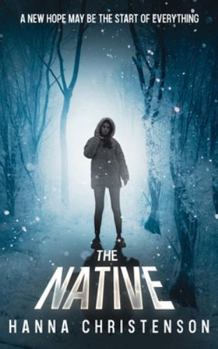 Paperback The Native: A new hope may be the start of everything Book