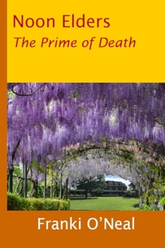 Paperback Noon Elders: The Prime of Death Book