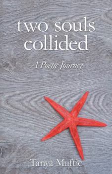 Paperback Two Souls Collided: A Poetic Journey Book