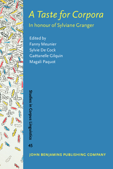 A Taste for Corpora - Book #45 of the Studies in Corpus Linguistics