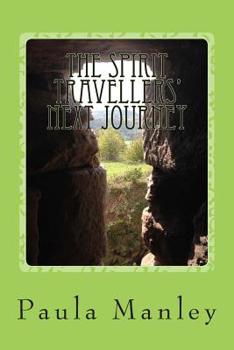 Paperback The Spirit Travellers' next journey Book