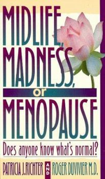 Paperback Midlife, Madness, or Menopause Book