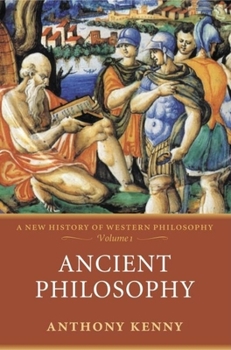 Ancient Philosophy - Book #1 of the New History of Western Philosophy