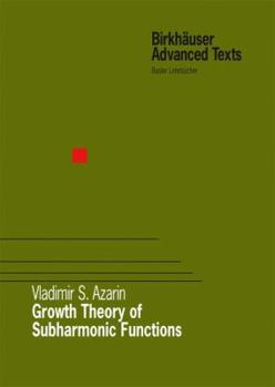 Hardcover Growth Theory of Subharmonic Functions Book