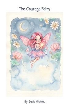 Paperback The Courage Fairy Book