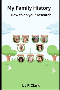 Paperback My Family History: A Comprehensive Guide to Genealogical Research Book