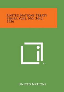 Paperback United Nations Treaty Series, V242, No. 3442, 1956 Book