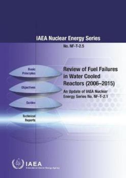 Paperback Review of Fuel Failures in Water Cooled Reactors 2006-2015 (Chinese Edition) [Chinese] Book