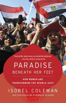 Paperback Paradise Beneath Her Feet: How Women Are Transforming the Middle East Book