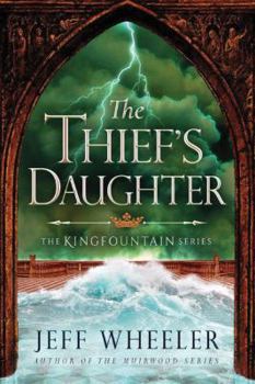 The Thief's Daughter - Book #2 of the Kingfountain