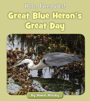 Paperback Great Blue Heron's Great Day Book