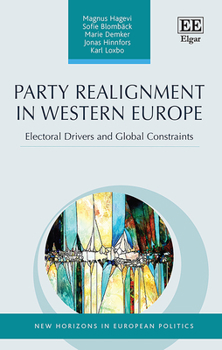 Hardcover Party Realignment in Western Europe: Electoral Drivers and Global Constraints Book