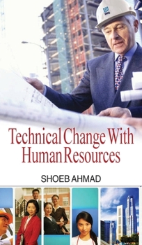 Hardcover Technical Change with Human Resource Book
