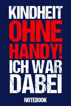 Notebook: Notizbuch Blanko A5 Lustiges Geschenk Für 70 Er 80 Er 90 Er Kinder / Organizer Mit 120 Seiten Notizen Schreibheft Liniert Planer / Tagebuch ... 70Er 80Er 90Er Erinnerungen (German Edition)