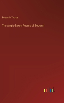 Hardcover The Anglo-Saxon Poems of Beowulf Book