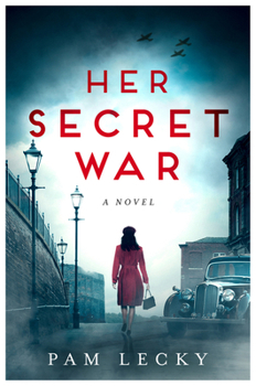 Her Secret War - Book #1 of the Her Secret War