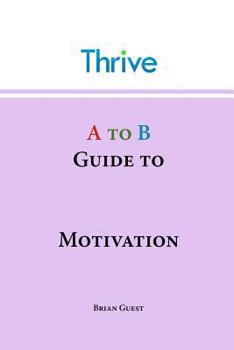 Paperback A to B Guide to Motivation Book