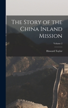 The Story of the China Inland Mission; Volume 2 - Book #2 of the Story of the China Inland Mission