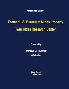 Paperback Historical Study Former U.S. Bureau of Mines Property Twin Cities Research Center Book