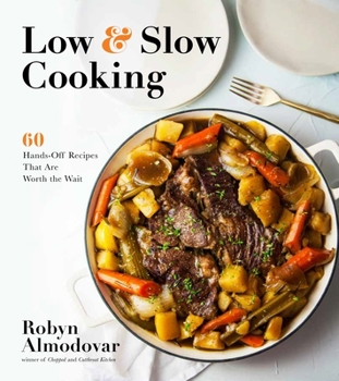 Paperback Low & Slow Cooking: 60 Hands-Off Recipes That Are Worth the Wait Book