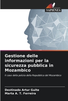 Paperback Gestione delle informazioni per la sicurezza pubblica in Mozambico [Italian] Book