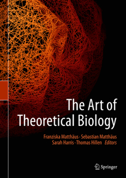 Hardcover The Art of Theoretical Biology Book