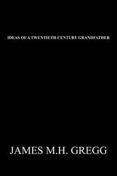 Paperback Ideas of a Twentieth Century Grandfather Book