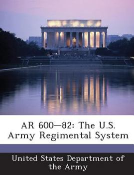 Paperback AR 600-82: The U.S. Army Regimental System Book