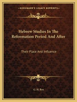 Paperback Hebrew Studies In The Reformation Period And After: Their Place And Influence Book