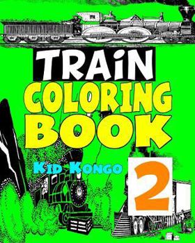 Paperback Trains Coloring Book 2 Book