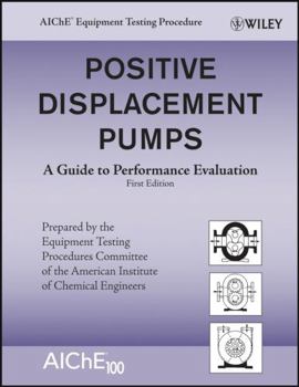 Paperback Positive Displacement Pumps: A Guide to Performance Evaluation Book