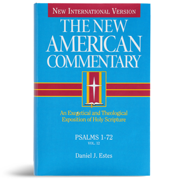 Psalms 1-72 (New American Commentary) (The New American Commentary)