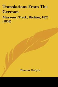 Paperback Translations From The German: Musaeus, Tieck, Richter, 1827 (1858) Book