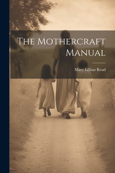 Paperback The Mothercraft Manual Book