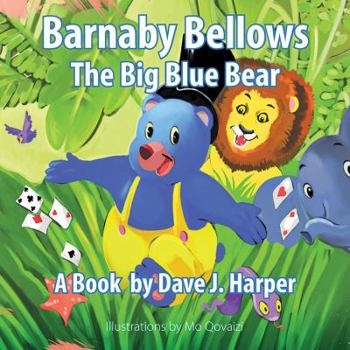 Paperback Barnaby Bellows the Big Blue Bear Book