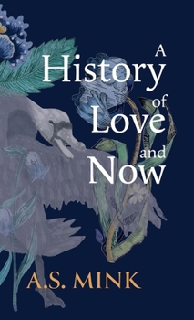 Hardcover A History of Love and Now Book