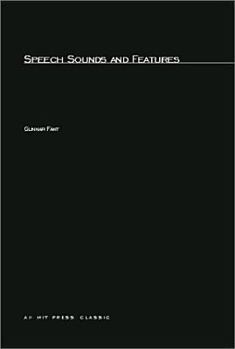 Speech Sounds and Features - Book  of the Current Studies in Linguistics